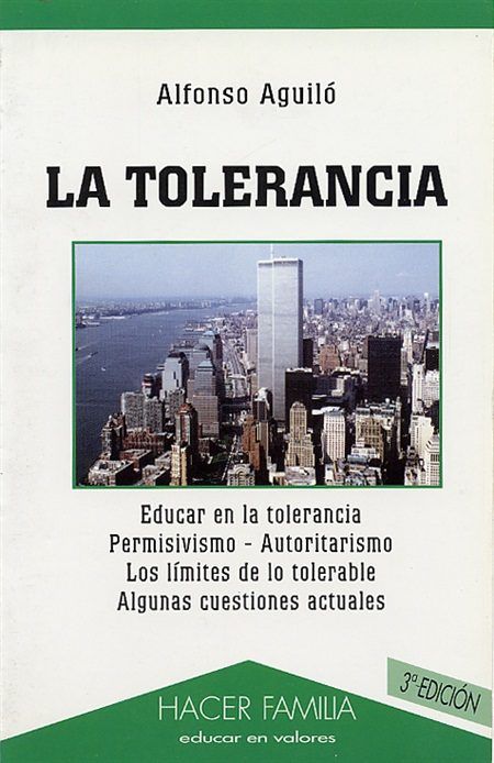 9788482394985 - La tolerancia - Alfonso Aguiló Pastrana (Voz Humana)