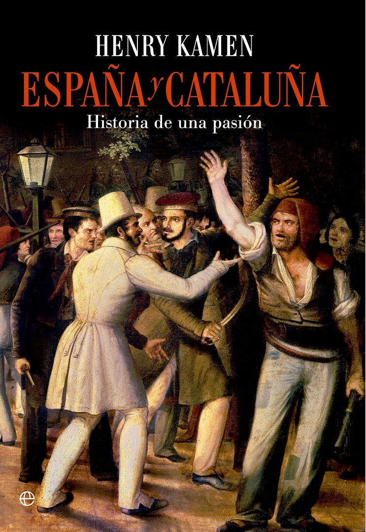 9788490601747 - España y Cataluña: Historia de una pasion - Henry Kamen