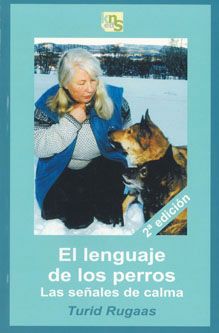 9788493323257 - El lenguaje de los perros: Las señales de calma - Turid Rugaas