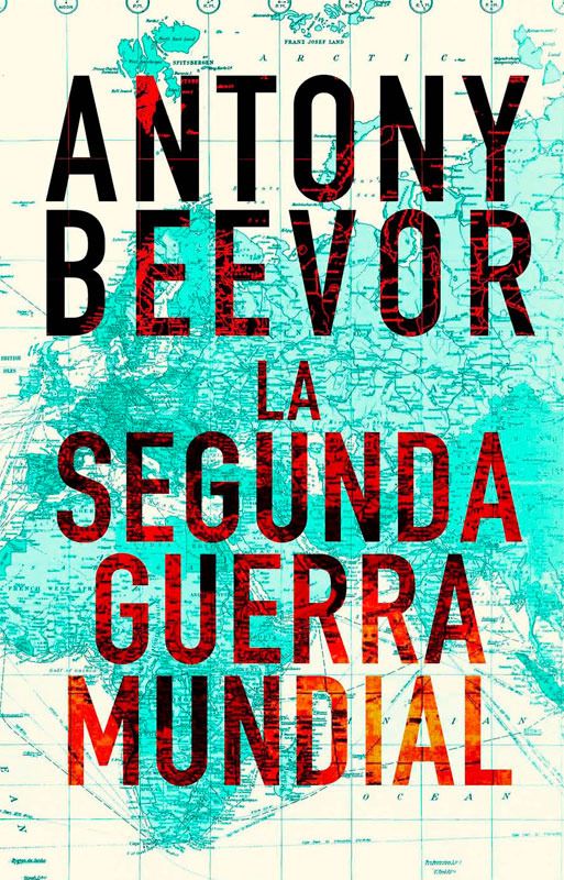 9788493986339 - La Segunda Guerra Mundial - Antony Beevor