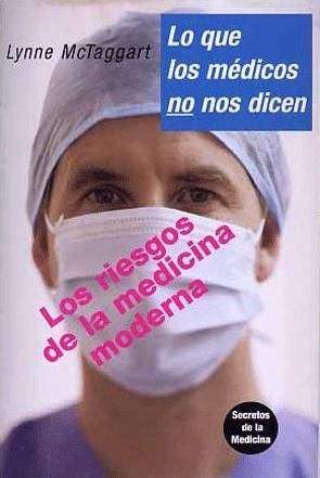 9788496194755 - Lo que los medicos no nos dicen - Lynne McTaggart