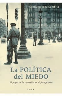 9788498922042 - La politica del miedo - Santiago Vega Sombria