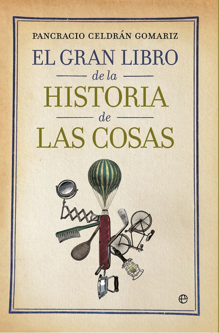 9788499704364 - El gran libro de la Historia de las cosas - Pancracio Celdran