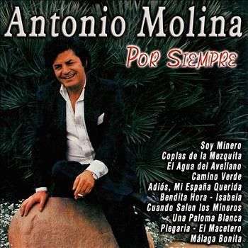 AntonioMolina - Antonio Molina - Por Siempre (20 Éxitos)