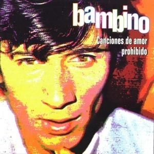 BAMBINO CANCIONESDEAMORPROHIBIDO 743216050222 - Bambino - Canciones de amor prohibido (2004) (2 Cds)