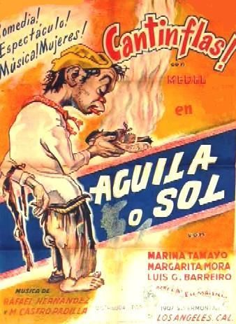 Cantinflas20Aguila20o20Sol201938203 - Aguila o Sol (Cantinflas) (1937) Comedia Drama