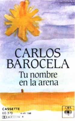 CarlosBarocela K7 - Carlos Barocela - Tu Nombre En La Arena (1989)
