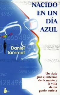 Daniel Tammet Nacido en un dia azul - Nacido en un dia azul - Daniel Tammet