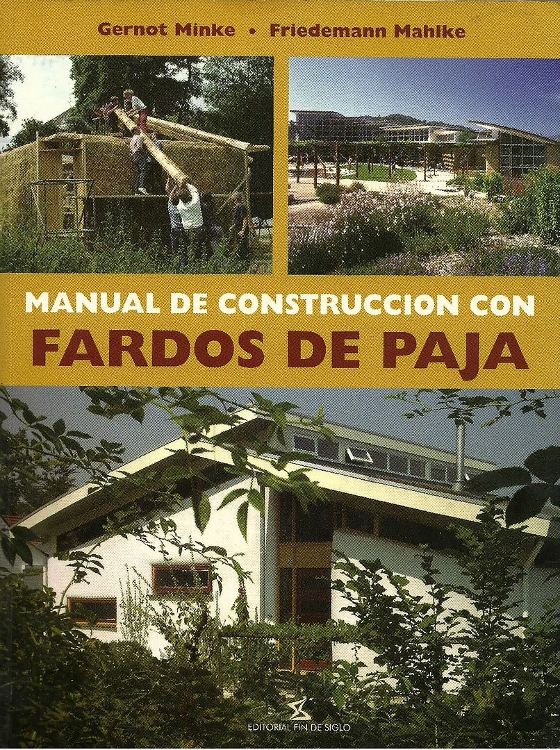GernotMinkeconstruccionconpaja - Manual Construccion con paja - Minke
