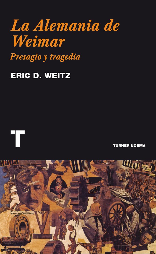 Nueva20imagen20de20mapa20de20bits 12 - La Alemania De Weimar: Presagio y tragedia - Eric Weitz