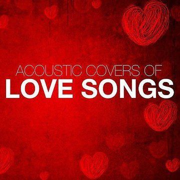 Nueva20imagen20de20mapa20de20bits 155 - Acoustic Covers of Love Songs (2015)