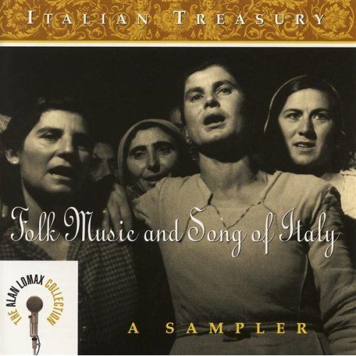 Nueva20imagen20de20mapa20de20bits 176 - Alan Lomax Italian Treasury - Folk Music and Song of Italy A Sampler