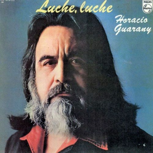 Nueva20imagen20de20mapa20de20bits 331 - Horacio Guarany - Luche, Luche (1977)