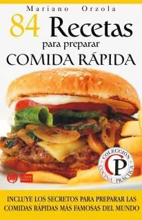 Nueva20imagen20de20mapa20de20bits 89 - 84 recetas para preparar comida rapida - Mariano Orzola