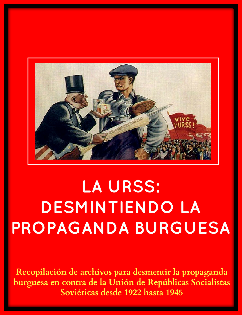 PORTADA - La URSS:desmintiendo la propaganda burguesa
