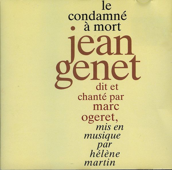 R 10819607 1504839564 2904 - Marc Ogeret - Poème De Jean Genet Mis En Musique Par Hélène Martin ‎– Le Condamné À Mort