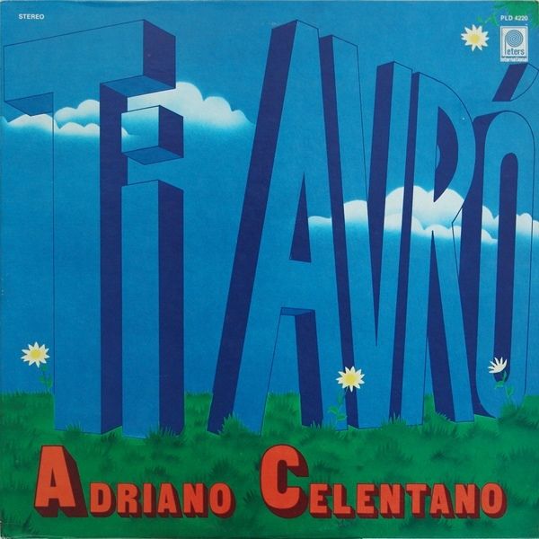 R 1511217 1354737548 7443 - Adriano Celentano - Ti avro (1978)