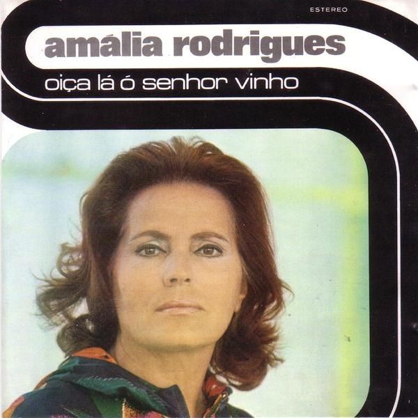 R 3768344 1343633046 1085 - Amália Rodrigues - Oiça Lá Ó Senhor Vinho (1971)
