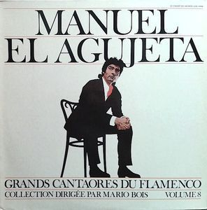 R 5318010 1392570460 9752 - Grands Cantaores du Flamenco - Manuel El Agujeta