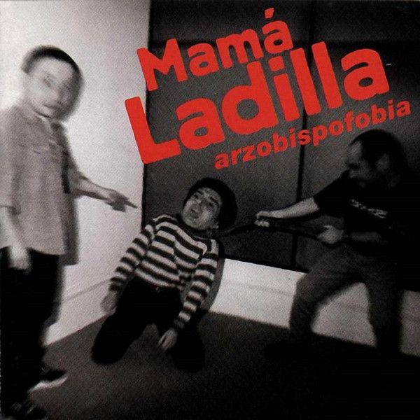 R 6460851 1419800319 2536 - Mamá Ladilla - Arzobispofobia (1996)