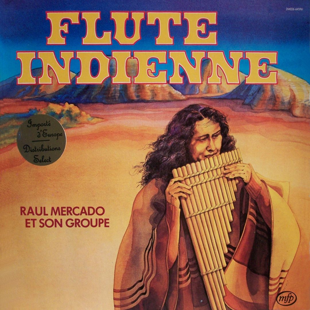 Raul2BMercado2B 2BFlute2BIndienne2B 2BFront - Raul Mercado - Flute Indienne (1981)