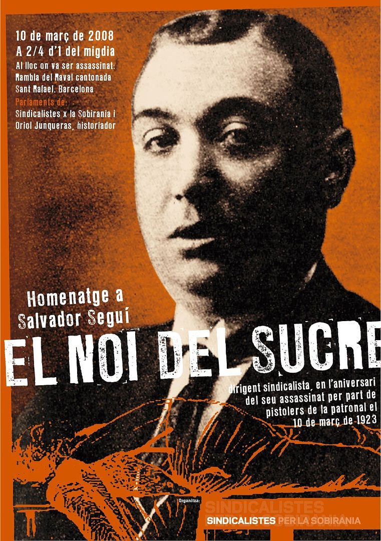 Salvador20SeguC3AD - Noi del Sucre Anarquismo y Sindicalismo - Salvador Segui