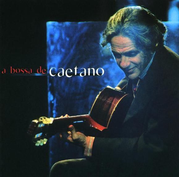 ZIK5291811386633604580x580 - Caetano Veloso - A Bossa de Caetano (2000)