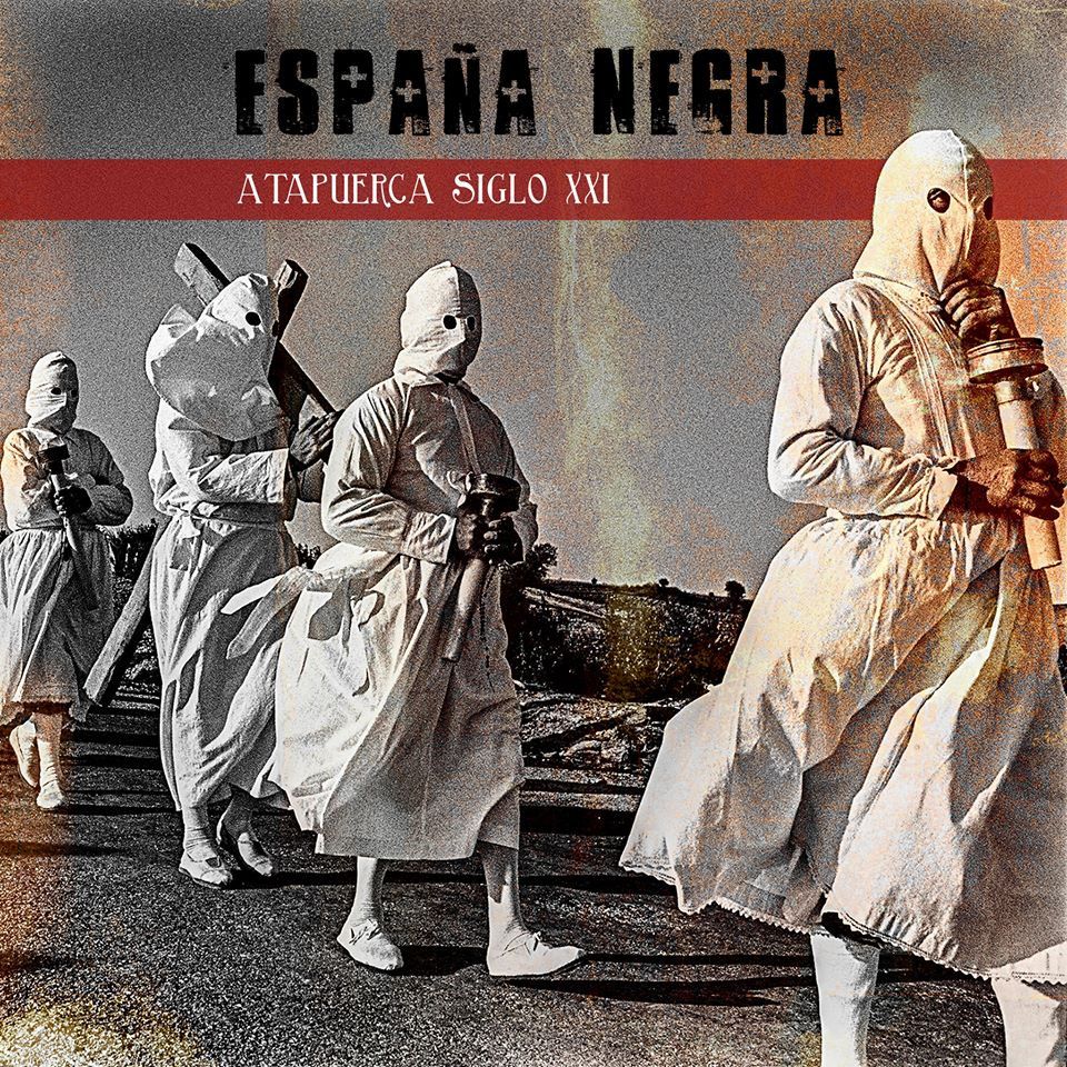 a0667686105 10 - España Negra - Atapuerca siglo XXI (2014) EP
