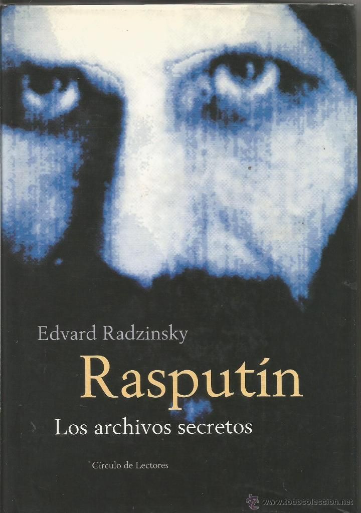 aa - Rasputin Los archivos secretos - Edvard Radzinsky