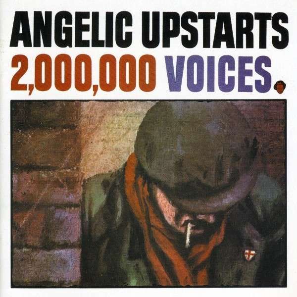 angelic upstarts 2000000 voices - Angelic Upstarts: Discografia
