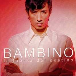 bambinofuerza - Bambino - La fuerza del destino (2001)