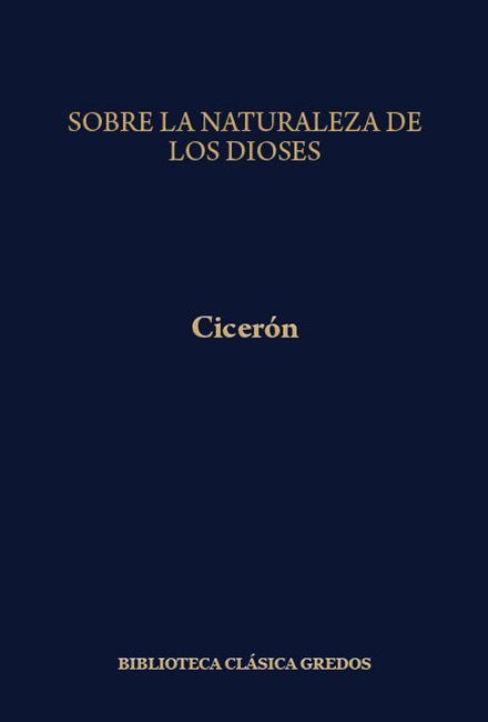 biblioteca basica gredos 136 - Sobre la naturaleza de los dioses - Cicerón (Gredos)