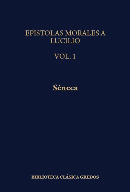 biblioteca basica gredos 308 - Epistolas morales a Lucilio I - Seneca (Gredos)
