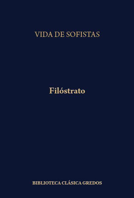 biblioteca basica gredos 345 - Vidas de los sofistas - Filóstrato (Gredos)