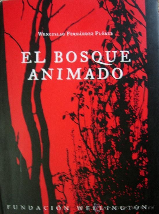 bosque animado - El bosque animado - Wenceslao Fernandez Florez