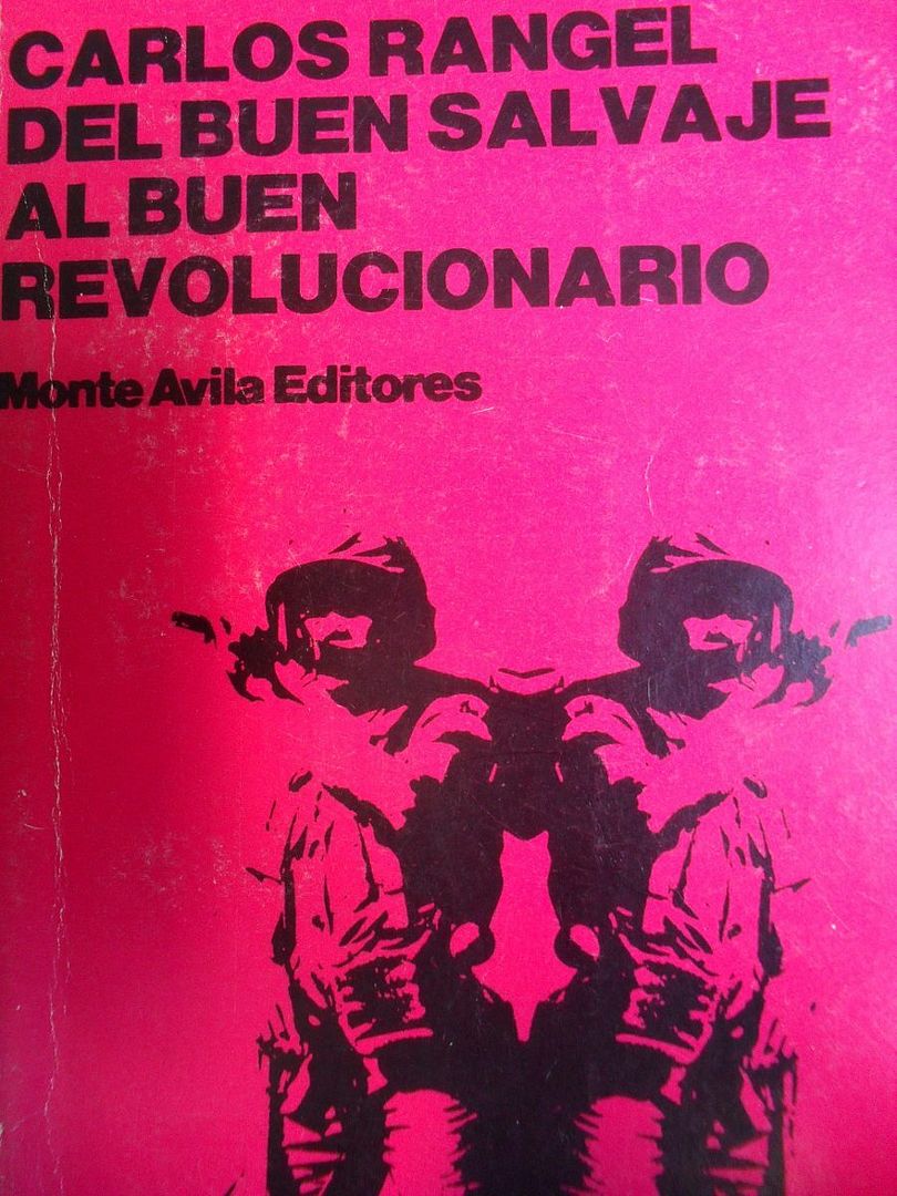 carlos rangel del buen salvaje al buen revolucionario 16148 MLA20115373634 062014 F - Del Buen Salvaje al Buen Revolucionario - Carlos Rangel