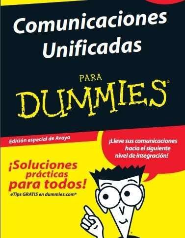 comunicaciones unificadas para dummies 16104 MLV20115700713 062014 O - Comunicaciones Unificadas para Dummies