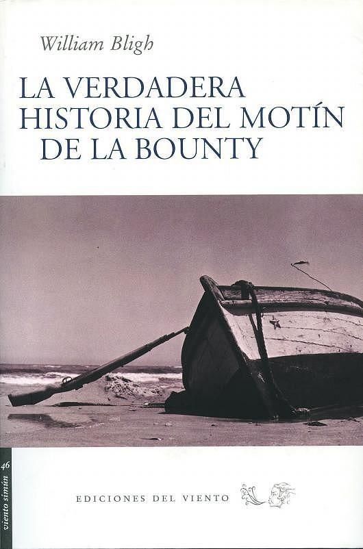 cover - La verdadera historia del motín de la Bounty - William Bligh