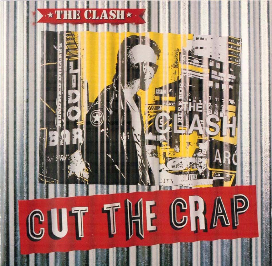 cut cd uk 1st 950 - The Clash - Cut The Crap (1985)