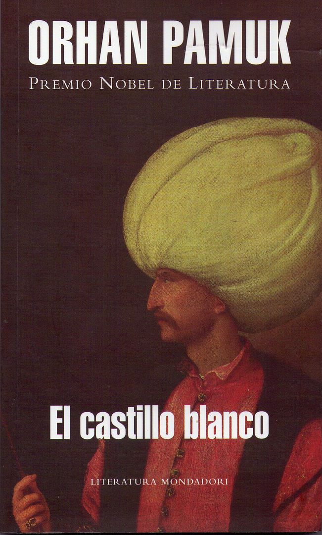 el castillo blanco - El castillo blanco - Orhan Pamuk