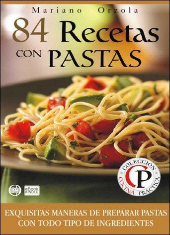 f J  Copiar 544378000017e825 - 84 recetas con pastas - Mariano Orzola