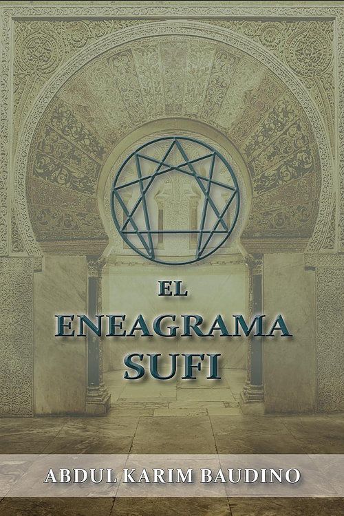 fd0fa8 49dec6d5c42449e5835c088d57a74924mv2 - El Eneagrama Sufi. Iniciación a las enseñanzas de Khwajagan - Abdul Karim Baudino (Voz Humana)