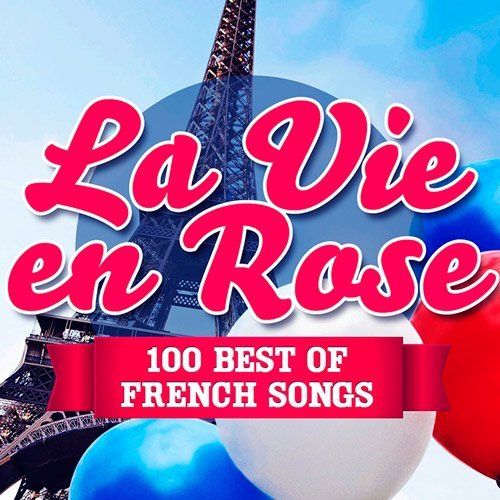 h3bJEzO - La Vie en Rose - 100 Best of French Songs (2015)