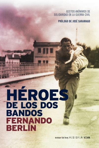 heroes de los dos bandos 9788484605201 - Heroes de los dos bandos - Fernando Berlin