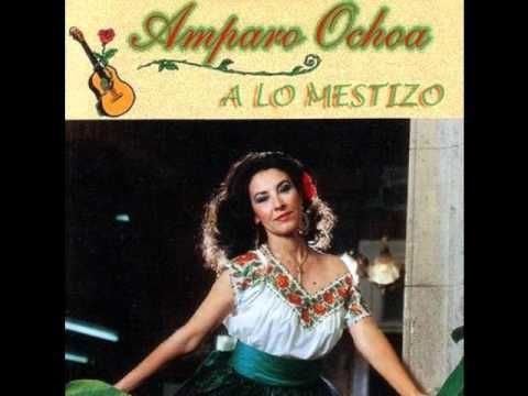 hqdefault 38 - Amparo Ochoa - A lo mestizo