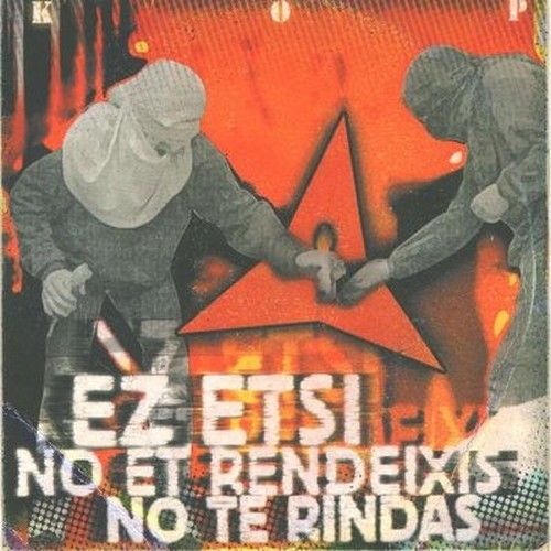 kop ez etzi front - KOP - Ez Etzi (No te rindas) (Sigle) (2000)