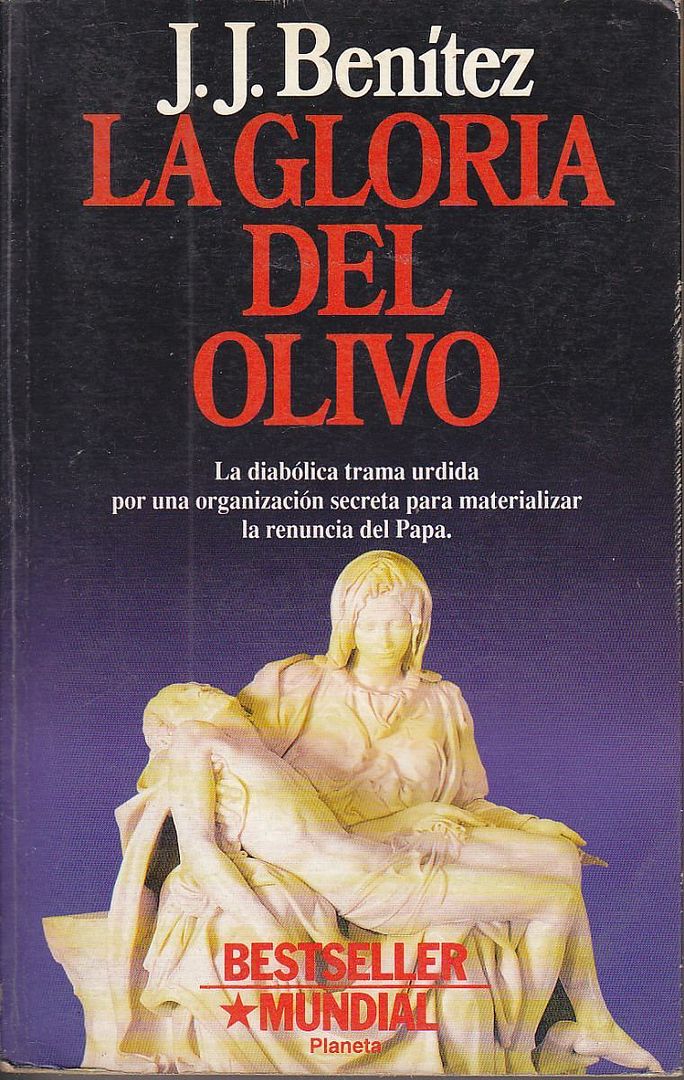 la gloria del olivo jj benitez 4038 MLA131878695 957 F - El Papa Rojo: La Gloria del Olivo - J. J. Benitez
