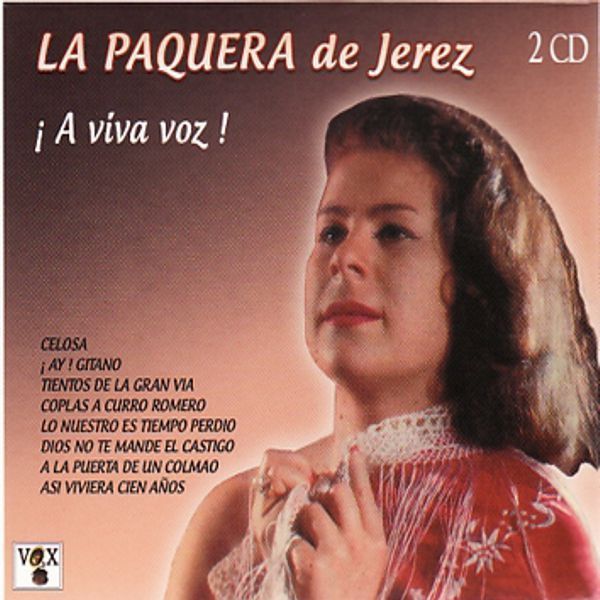 la paquera de jerez a viva voz 2 cds - La Paquera De Jerez - ¡A Viva Voz! (2014)