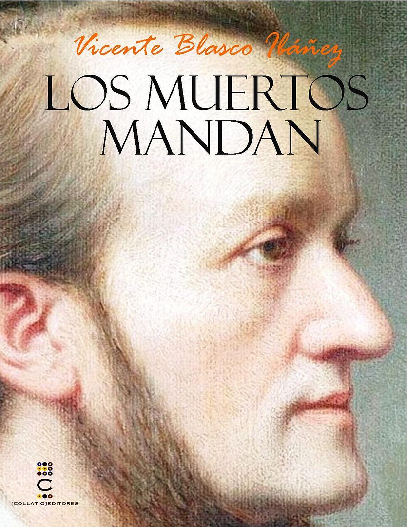 los muertos mandan 3 - Los muertos mandan -  Vicente Blasco Ibañez