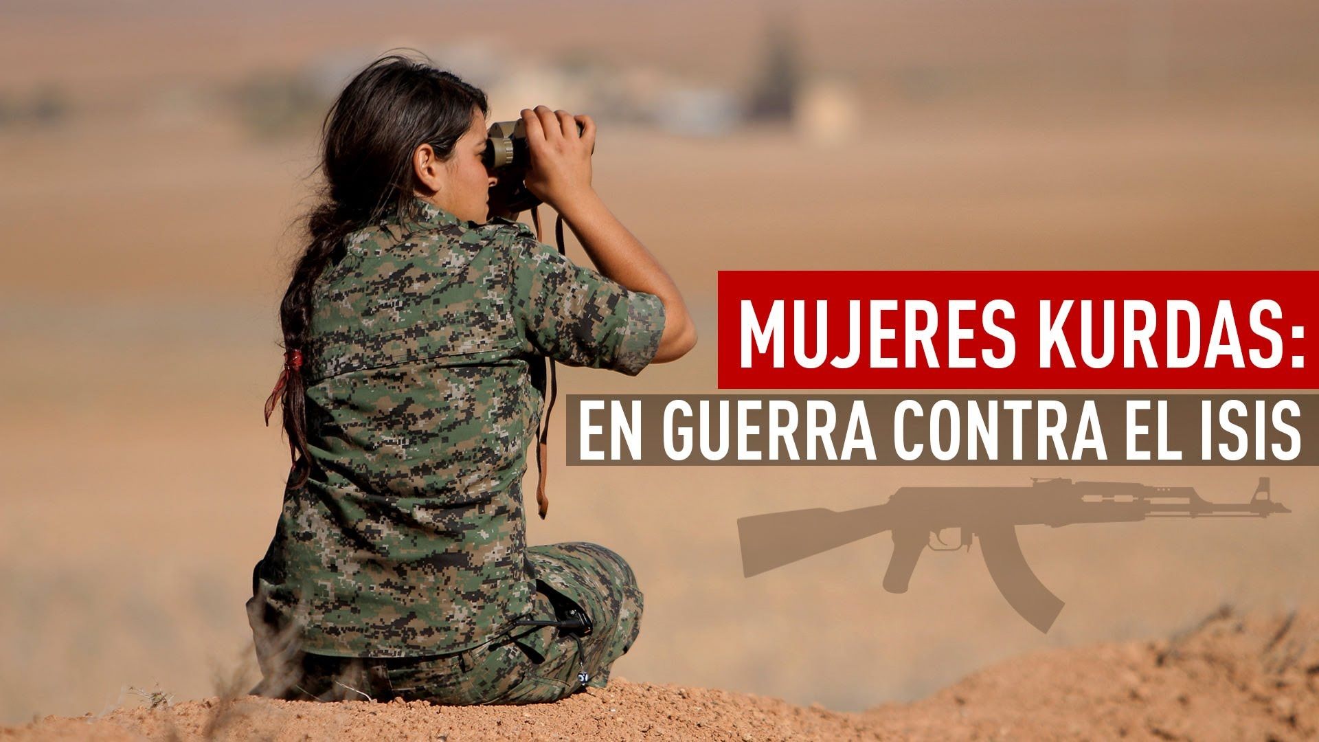 maxresdefault 26 - Mujeres kurdas en guerra contra el ISIS Tvrip Español